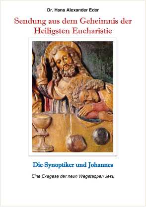 Sendung aus dem Geheimnis der heiligsten Eucharistie von Eder,  Hans Alexander