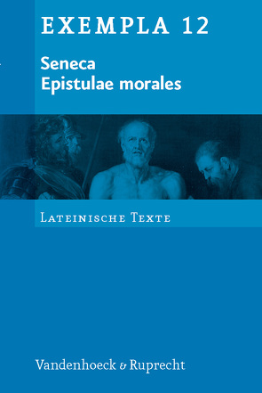 Seneca, Epistulae morales von Müller,  Hubert, Seneca