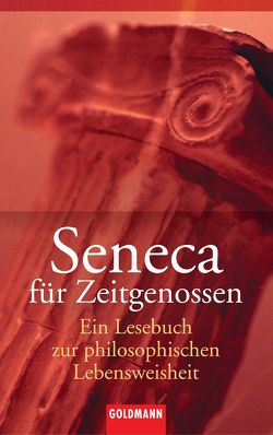 Seneca für Zeitgenossen von Werle,  Josef M