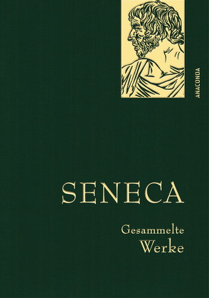 Seneca, Gesammelte Werke von Apelt,  Otto, Seneca