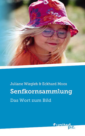 Senfkornsammlung von Eckhard Moos,  Juliane Wiegleb &