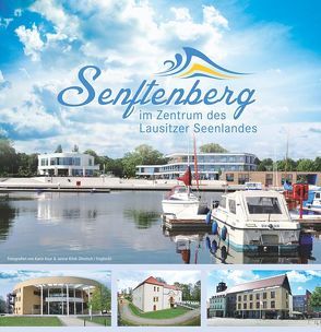 Senftenberg im Zentrum des Lausitzer Seenlandes von Klink,  Janine, Koar,  Karin, Leisker,  Maik