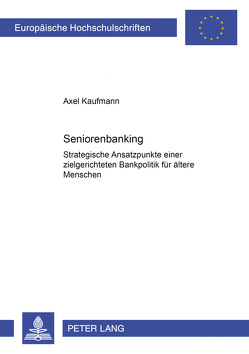 Seniorenbanking von Kaufmann,  Axel