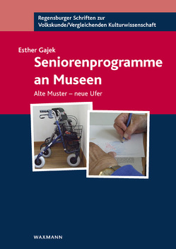 Seniorenprogramme an Museen von Gajek,  Esther