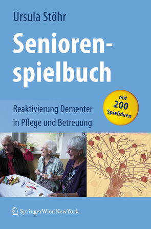 Seniorenspielbuch von Stöhr,  Ursula