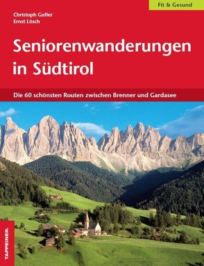 Seniorenwanderungen in Südtirol von Gufler,  Christoph, Lösch,  Ernst