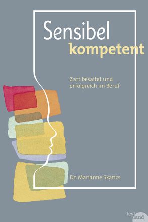 Sensibel kompetent von Skarics,  Marianne