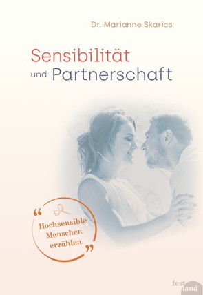 Sensibilität und Partnerschaft von Skarics,  Marianne