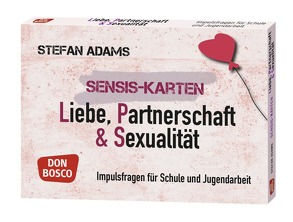 Sensis-Karten Liebe, Partnerschaft & Sexualität von Adams,  Stefan