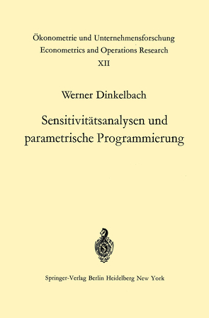 Sensitivitätsanalysen und parametrische Programmierung von Dinkelbach,  W.