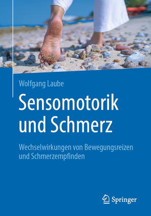 Sensomotorik und Schmerz von Beyer,  Lothar, Laube,  Wolfgang, Pfaff,  Gregor