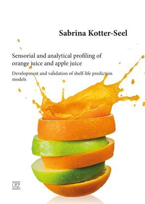 Sensorial and analytical profiling of orange juice and apple juice von Kotter-Seel,  Sabrina