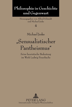 «Sensualistischer Pantheismus» von Jeske,  Michael