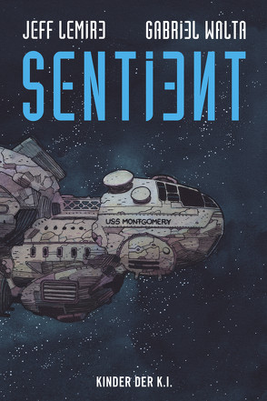 Sentient von Kronsbein,  Bernd, Lemire,  Jeff, Walta,  Gabriel