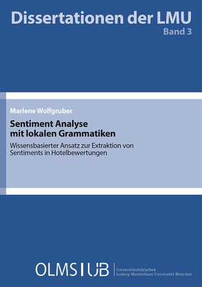 Sentiment Analyse mit lokalen Grammatiken von Wolfgruber,  Marlene