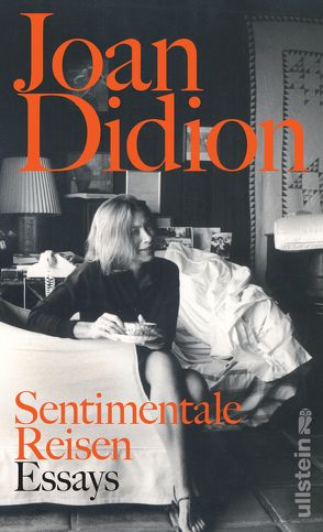 Sentimentale Reisen von Didion,  Joan, Gilbert,  Mary Fran, Graf,  Karin, Hedinger,  Sabine, Schönfeld,  Eike