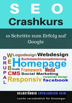 SEO Crashkurs 10 Schritte zum Erfolg von Mihelic,  Isabella