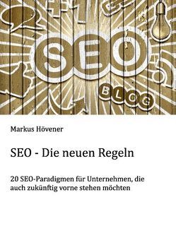 SEO – Die neuen Regeln von Hövener,  Markus