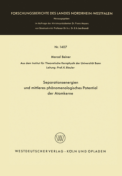 Separationsenergien und mittleres phänomenologisches Potential der Atomkerne von Beiner,  Marcel