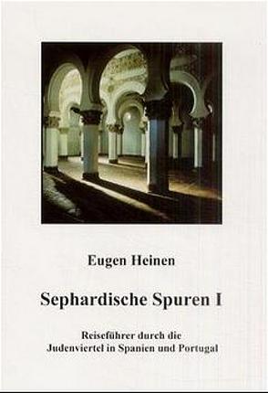 Sephardische Spuren von Heinen,  Eugen