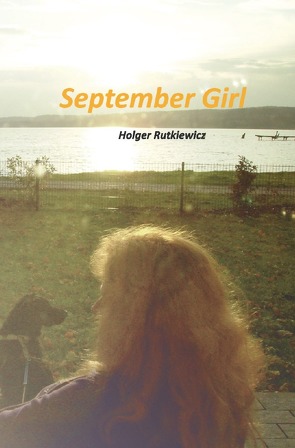 September Girl von Rutkiewicz,  Holger