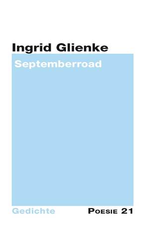 Septemberroad von Glienke,  Ingrid