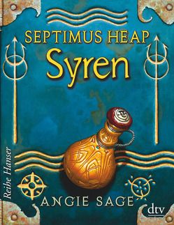 Septimus Heap – Syren von Pfleiderer,  Reiner, Sage,  Angie, Zug,  Mark