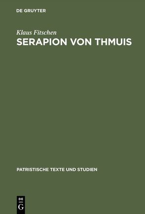 Serapion von Thmuis von Fitschen,  Klaus