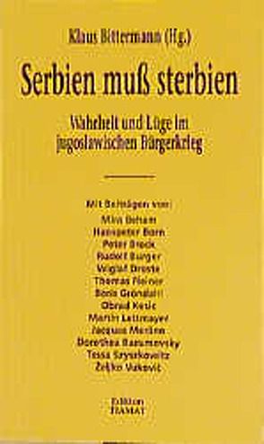 Serbien muss sterbien von Beham,  Mira, Bittermann,  Klaus, Born,  Hanspeter, Brock,  Peter