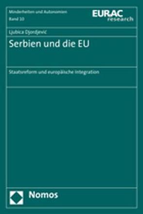 Serbien und die EU von Djordjevic,  Ljubica