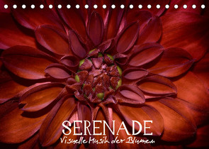 Serenade – Visuelle Musik der Blumen (Tischkalender 2022 DIN A5 quer) von Photon,  Vronja