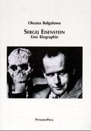 Sergej Eisenstein. Eine Biographie von Bulgakowa,  Oksana