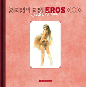 Serpieri – Eros XXX von Serpieri,  Paolo Eleuteri