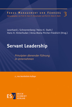 Servant Leadership von Cologna,  Günther, Croft,  John, Dierendonck,  Dirk van, Fischer,  Hans Rudi, Gamper,  Karl, Grün,  Anselm, Hinterhuber,  Hans H., Koglin,  Ilona, Lange,  Katharina, Laszlo,  Ervin, Paschek,  Peter, Peus,  Claudia, Pircher Verdorfer,  Armin, Pircher-Friedrich,  Anna Maria, Raich,  Margit, Saeed,  Mohammad Mohtsham, Schnorrenberg,  Leonhard J., Spears,  Larry C., Sprenger,  Reinhard K., Stahl,  Heinz K., Steinkellner,  Peter, Werner,  Götz W, Wielens,  Hans, Zehetner,  Karl, Zinkann,  Peter