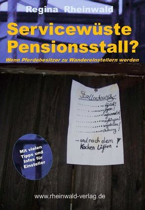 Servicewüste Pensionsstall? von Rheinwald,  Regina