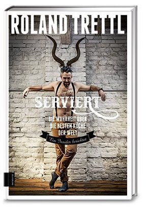 Serviert von Trettl,  Roland