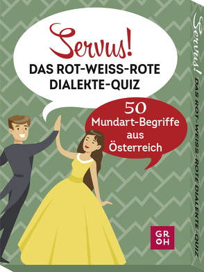 Servus! Das rot-weiß-rote Dialekte-Quiz von Mandler-Saul,  Angelika