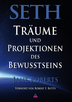 Seth, Träume und Projektionen des Bewusstseins von Roberts,  Jane