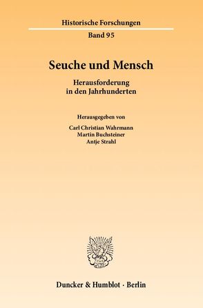 Seuche und Mensch. von Buchsteiner,  Martin, Strahl,  Antje, Wahrmann,  Carl Christian