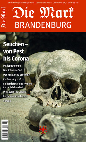 Seuchen – von Pest bis Corona von Beddies,  Thomas, Göse,  Frank, Hüntelmann,  Axel, Jungklaus,  Bettina, Michas,  Uwe, Mücke,  Marion Barbara, Niemann,  Heinrich, Schmiedebach,  Heinz-Peter, Witte,  Wilfried