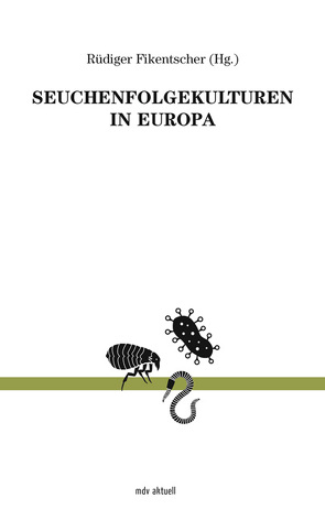 Seuchenfolgekulturen in Europa von Fikentscher,  Rüdiger