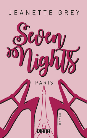 Seven Nights – Paris von Grey,  Jeanette, Seydel,  Charlotte