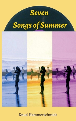 Seven Songs of Summer von Hammerschmidt,  Knud