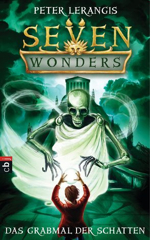 Seven Wonders – Das Grabmal der Schatten von Krüger,  Knut, Lerangis,  Peter