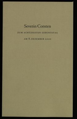 Severin Corsten zum achtzigsten Geburtstag am 8. Dezember 2000 von Schmitz,  Wolfgang, Staub,  Kurt H