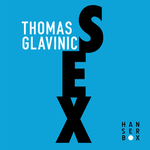 Sex von Glavinic,  Thomas