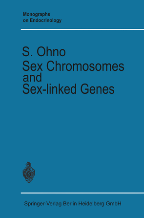 Sex Chromosomes and Sex-linked Genes von Ohno,  Susumu