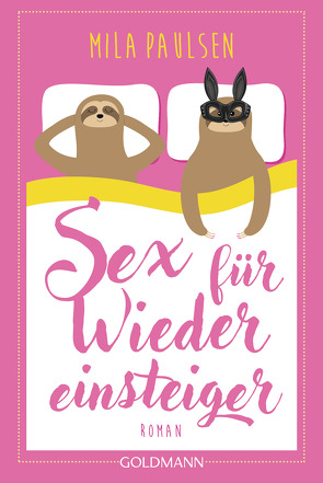 Sex für Wiedereinsteiger von Paulsen,  Mila