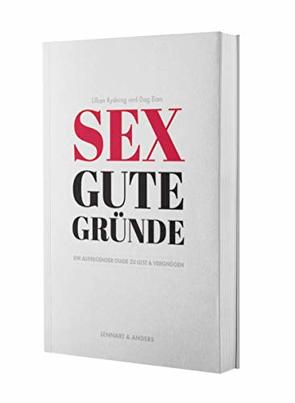 Sex gute Gründe von Eian,  Dag, Rydning,  Lillian