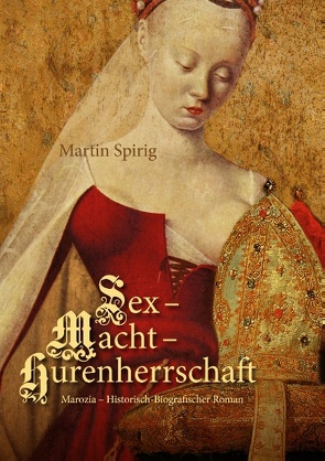 Sex – Macht – Hurenherrschaft von Spirig,  Martin